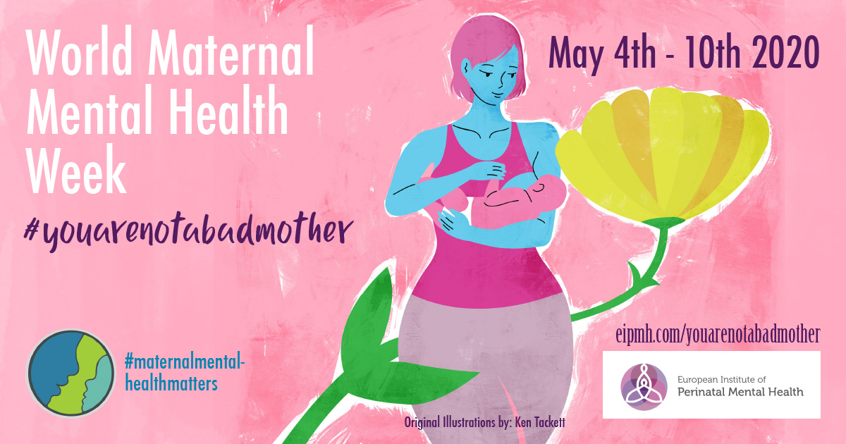 youarenotabadmother A campaign against stigma and blame European Institute of Perinatal